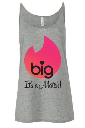 Big Little Tinder - It's a Match Bella Canvas Slouchy Tank
